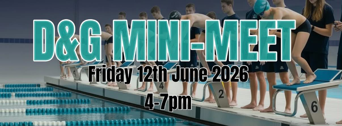 D&G Mini-Meet - Friday 12th June 2026, 4-7pm. Young swimmers on starting blocks with Gold squad timekeepers poolside.
