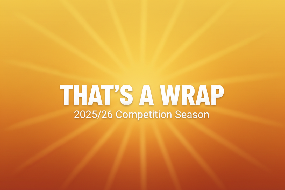 That's a Wrap — 2025/26 Competition Season